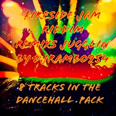 FIRESIDE JAM REMIXS JUGGLIN BY DJRAMBO954