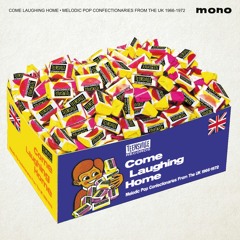 COME LAUGHING HOME: Melodic Pop Confectionaries From The UK 1966-1972(Teensville CD)TEASER MEDLEY