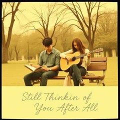 Still Thinkin 'Bout You