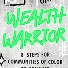 🍆[eBook] EPUB & PDF Wealth Warrior 8 Steps for Communities of Color to Conquer the Stock M 🍆