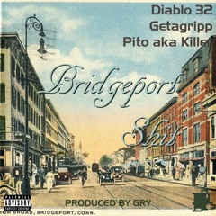 Bridgeport Shit produced by #gry @@gritilidie .by #Diabo32 @Diablo32 _diablo32 @pitotorres @getagrip
