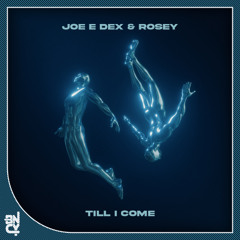 Jo E Dex Vs Rosey - Till I Come