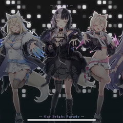 MV Our Bright Parade (English ver.) hololive English -Advent-