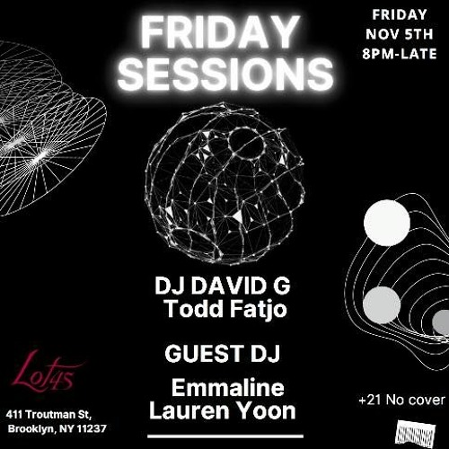 Todd Fatjo @ Lot-45 (Friday Sessions) November 5th. 2021