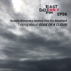 EP56: Edge of a Cloud (Alexandra Spence & Elia Bosshard)