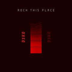 Rock This Place (Free DL)