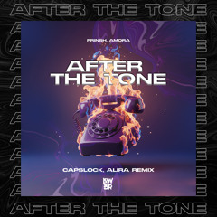 After The Tone (CAPSLOCK, Alira Remix)