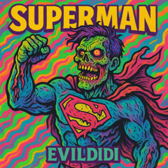 SUPERMAN - evildidi