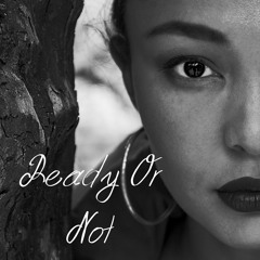 Ready Or Not