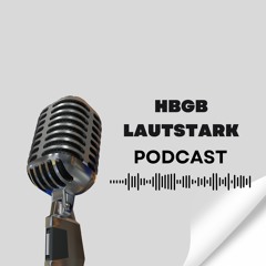 HBGB Lautstark! - Podcast Episode 2
