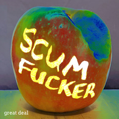 scum fucker