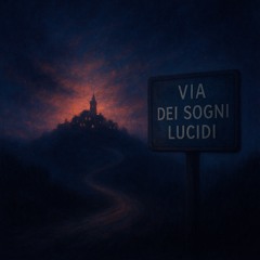 Via dei sogni lucidi (Dreamingville)