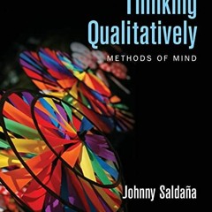 ACCESS EPUB 📂 Thinking Qualitatively: Methods of Mind by  Johnny Saldana [EPUB KINDL