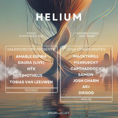 Kaleidoscope x Helium (21/09/2024)- Opening Set: Amable Espina