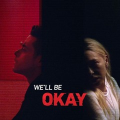 we'll be okay