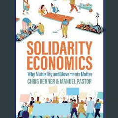 (<E.B.O.O.K.$) ❤ Solidarity Economics: Why Mutuality and Movements Matter [PDF,EPuB,AudioBook,Eboo