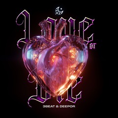 3Beat & DEEPOR - Love Or Die