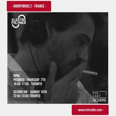 Electropolymer @ HNT RADIO - Anonymous Z - April 2022 - For the Lab Sessions