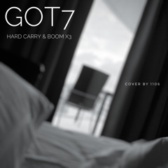 [Mashup Cover] GOT7 - HARD CARRY & BOOM X3
