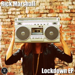 Rick Marshall- Lockdown EP