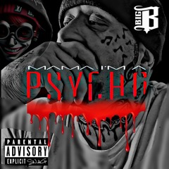 big-b-ogswag_mama-imma-psycho - Copy.mp3