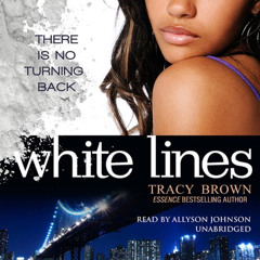 GET KINDLE 📩 White Lines by  Allyson Johnson,Tracy Brown,Urban Audiobooks [KINDLE PD