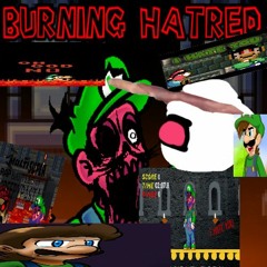 Burning Hatred - Mario's Monday Night Massacre