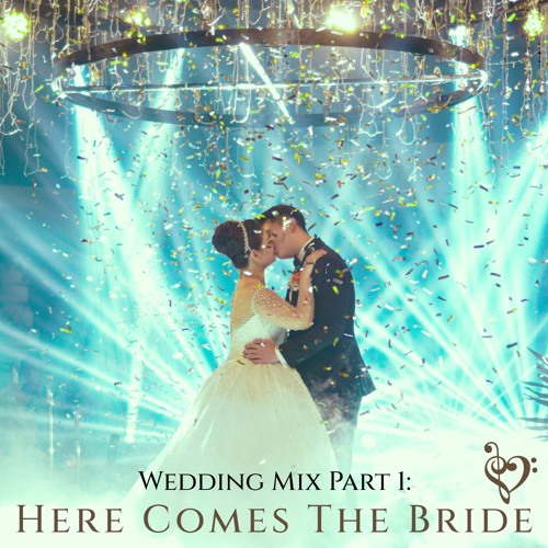 Stream Wedding Mix Part 1 Here Comes The Bride by Nova Music Sessions