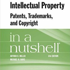 [GET] EBOOK EPUB KINDLE PDF Intellectual Property, Patents, Trademarks, and Copyright