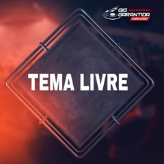 GIG GARANTIDA - TEMA LIVRE