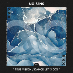 NO SENS - Dance - Let's go! (Original Mix)