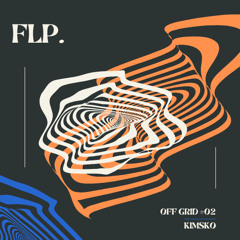 Flp. [Off Grid Series #02]