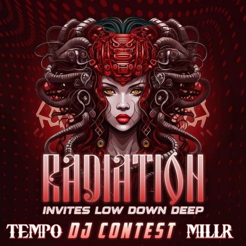{WINNING ENTRY} RADIATION INVITES LOW DOWN DEEP "TEMPO B2B MILLR" DJ CONTEST