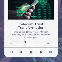 Telecom Trust Transformation