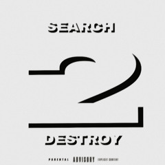 SEARCH 2 DESTROY