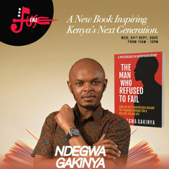 Ndegwa Gakinya Interview on #TheFuse984