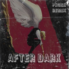 After Dark Phonk Remix