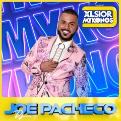 XLSIOR MYKONOS Podcast 2021 By JOE PACHECO
