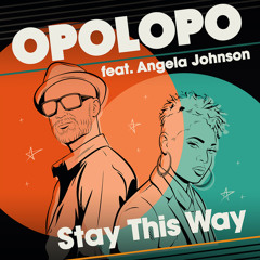 Stay This Way (Radio Edit) [feat. Angela Johnson]