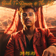 Back To Donnie @ The Loft | 30.05.2025