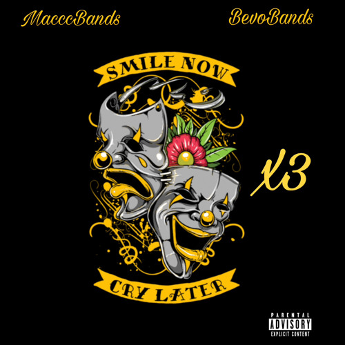 Smile Now Cry Later Ft BevoBands