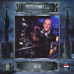 HARD COMPLEX PODCAST | #009 | VATO (NL)