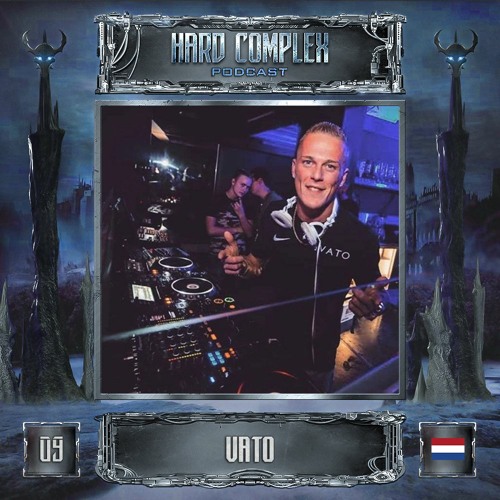 HARD COMPLEX PODCAST | #009 | VATO (NL)