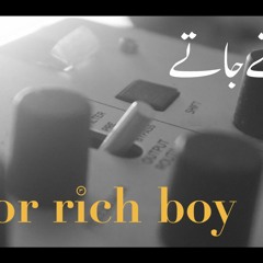 Jatay Jatay (Perbmix) - Poor Rich Boy