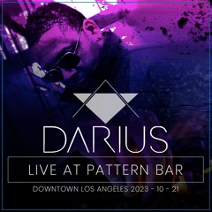 DARIUS Live At Pattern Bar 2023 - 10 - 21