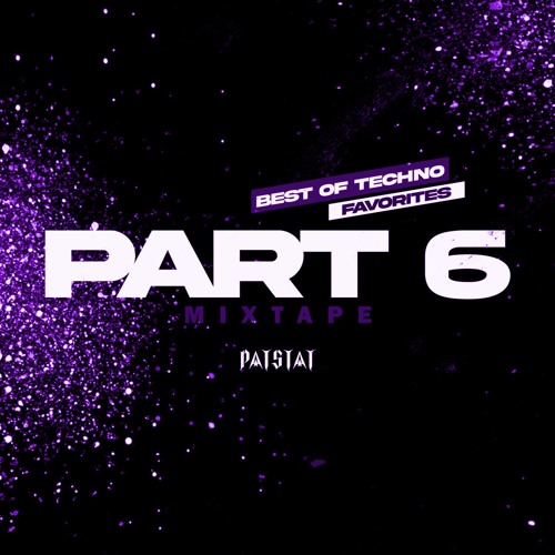 TECHNO FAVORITES PART 6