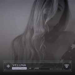 PODCASTOWNIA #46 - Veluna