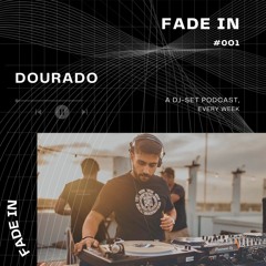 Fade IN - #1 mixed by Dourado
