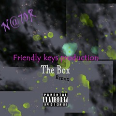 The box Remix[Remixed by Friendly Keys Productions]