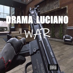 DRAMA LUCIANO - WAR